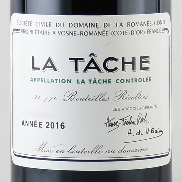 ロマネコンティ ラ ターシュ 2016 ドメーヌ ド ラ ロマネ コンティ DRC La Tache ラターシュ フランス ブルゴーニュ 赤ワイン
