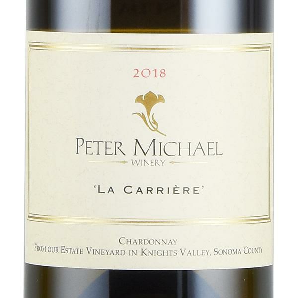 ピーター マイケル シャルドネ ラ キャリエール 2018 ピーターマイケル Peter Michael Chardonnay La Carriere  アメリカ カリフォルニア 白ワイン