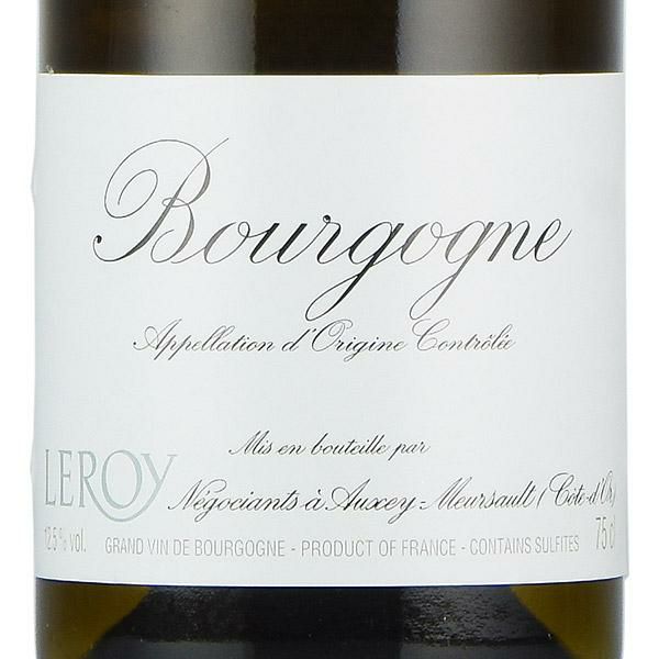 ルロワ メゾン ルロワ ブルゴーニュ ブラン 2017 正規品 Maison Leroy Bourgogne Blanc フランス ブルゴーニュ  白ワイン