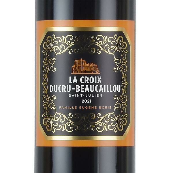 ラ クロワ デュクリュ ボーカイユ 2021 シャトー デュクリュ